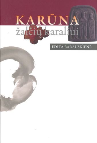 Karūna žalčių karaliui: pasakojimai apie ilgą baltų kelionę krikšto ir valstybingumo link / Edita Barauskienė; Evos Labutytės estampai. - Vilnius: Lietuvos rašytojų sąjungos leidykla, 2013. – 524 p. - Skiriama Žemaitijos krikšto 600 metų jubiliejui. - ISBN 978-9986-39-747-2 Karūna žalčių karaliui: pasakojimai apie ilgą baltų kelionę krikšto ir valstybingumo link / Edita Barauskienė; Evos Labutytės estampai. - Vilnius: Lietuvos rašytojų sąjungos leidykla, 2013. – 524 p. - Skiriama Žemaitijos krikšto 600 metų jubiliejui. - ISBN 978-9986-39-747-2