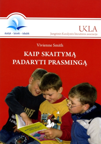 Smith, Vivienne. Kaip skaitymą padaryti prasmingą / iš anglų kalbos vertė Edvarda Srėbaliūtė. – Vilnius: Lietuvos nacionalinė Martyno Mažvydo biblioteka, 2009.  –  44 p. ISBN 978-609-405-004-6