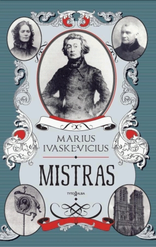 Mistras: keturių veiksmų drama / Marius Ivaškevičius. - Vilnius: Tyto alba, 2010. - 142 p. - ISBN 978-9986-16-794-5