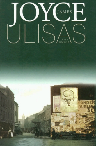 Ulisas: romanas / James Joyce. - Vilnius: Lietuvos rašytojų sąjungos leidykla, 2005. - Kn. 2: (13-18 epizodai). - 430 p. - ISBN 9986-39-371-X