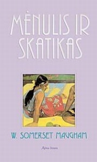 Mėnulis ir skatikas: romanas / W. Somerset Maugham; iš anglų kalbos vertė J. Čebanauskas. -  Vilnius: Alma littera, 2006. - 239 p. 