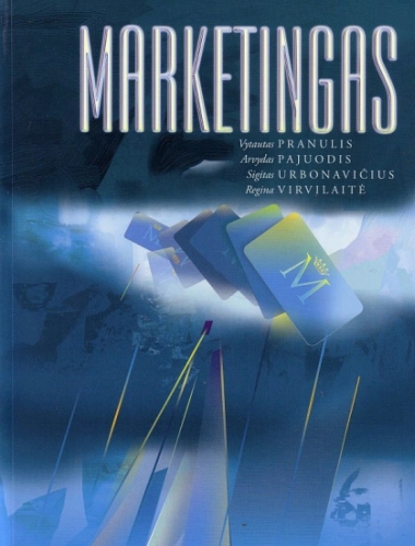 Marketingas: vadovėlis / Vytautas Pranulis, Arvydas Pajuodis, Sigitas Urbonavičius, Regina Virvilaitė. - 3-iasis patais. ir papild. leid. - Vilnius: Garnelis, 2008. - 602 p. - ISBN 978-9955-883-04-3