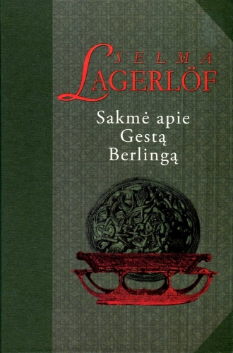 Selma Lagerlof. SAKMĖ APIE GESTĄ BERLINGĄ: romanas / iš švedų k. vertė Rimutė Rimantienė. - Vilnius: Žaltvykslė, 2008. - 380 p. 