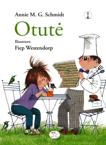 Otutė: apysaka / Annie M.G. Schmidt ; iš nyderlandų kalbos vertė Antanas Gailius; iliustravo Fiep Westendorp. - Vilnius: Nieko rimto, 2010. - 158 p. - (H.Ch. Anderseno medalis). - ISBN 978-9955-683-91-9