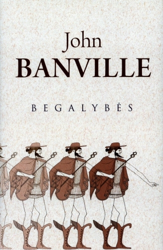 Begalybės: romanas / John Banville; iš anglų kalbos vertė Indrė Žakevičienė. - Kaunas: Jotema, 2011. - 271 p. - ISBN 978-9955-13-273-8