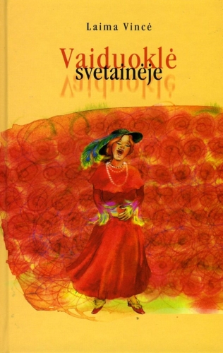 Laima Vincė. Vaiduoklė svetainėje: apysaka / iš anglų kalbos vertė Vida Bėkštienė; iliustravo Aida Janonytė. -  Vilnius: Gimtasis žodis, 2007. - 220 p.