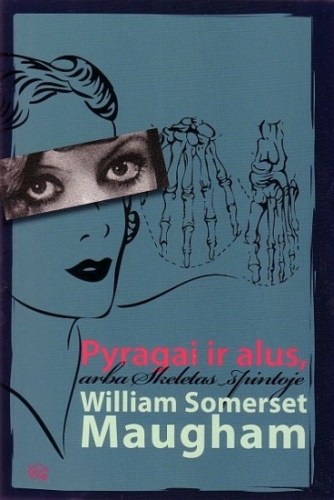 Pyragai ir alus, arba Skeletas spintoje: romanas / William Somerset Maugham; iš anglų kalbos vertė Virgilijus Čepliejus. - Vilnius: Vaga, 2009 . - 215 p.