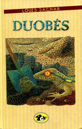 Duobės : apysaka / Louis Sachar; iš anglų kalbos vertė Virgilijus Čepliejus; iliustravo Rima Maminskaitė. - Vilnius: Alma littera, 2004. - 238 p. 