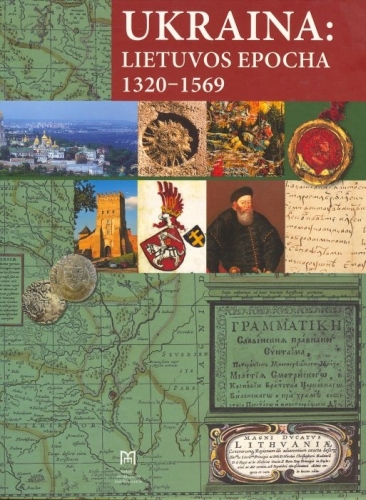 Ukraina: Lietuvos epocha, 1320-1569 / Andrijus Blanuca, Alfredas Bumblauskas, Borisas Čerkasas, Genutė Kirkienė, Olena Rusina, Ivanas Svarnikas, Feliksas Šabuldo, Dmitro Vaščukas, Leontijus Voitovičius; sudarytojai Alfredas Bumblauskas, Genutė Kirkienė, Feliksas Šabuldo; vertėja Aušrelė Taranenko. - Vilnius: Mokslo ir enciklopedijų leidybos institutas, 2010. - 190 p.  - ISBN 978-5-420-01666-4