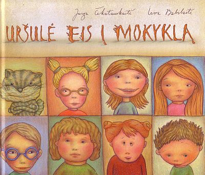 Uršulė eis į mokyklą: pedagoginiai vaizdeliai / Jurga Čekatauskaitė; dailininkė Ieva Babilaitė. - Vilnius: Dominicus Lituanus, 2009. - 37 p. - ISBN 978-9955-811-19-0