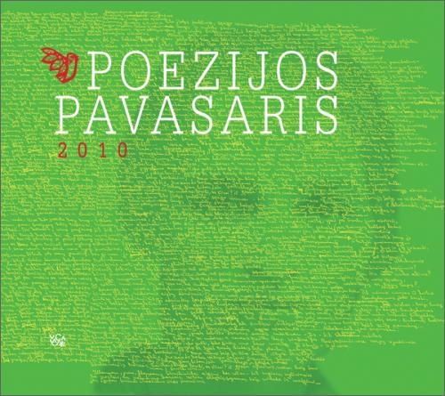 POEZIJOS PAVASARIS 2010: almanachas / Sudarytojas Arnas Ališauskas. – Vilnius: Vaga, 2010. – 224 p.