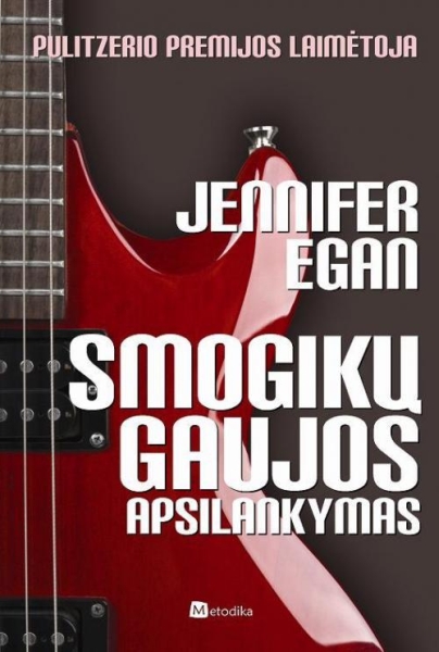 Smogikų gaujos apsilankymas: romanas / Jennifer Egan; iš anglų kalbos vertė Kristina Lukošienė. - Vilnius: Metodika, 2012. - 335 p. - ISBN 978-609-444-054-0