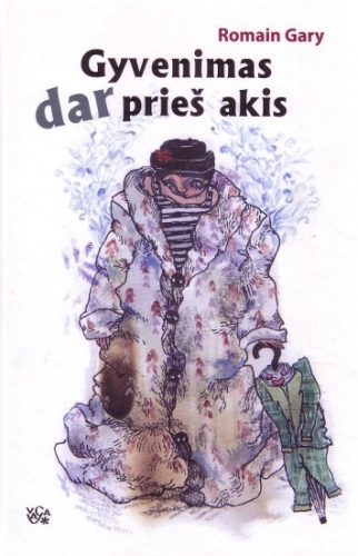 Gary, Romain. Gyvenimas dar prieš akis: romanas /  iš prancūzų kalbos vertė Jūratė Navakauskienė. - 2-asis patais. leid. - Vilnius: Vaga, 2008. - 191 p.