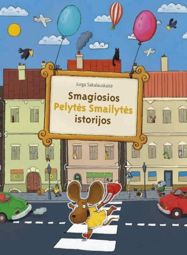 Smagiosios Pelytės Smailytės istorijos: pasakos / Jurga Sakalauskaitė; iliustravo Andrius Šliogeris. - Vilnius: Realverus, 2010. - 85 p. - ISBN 978-609-95218-0-0