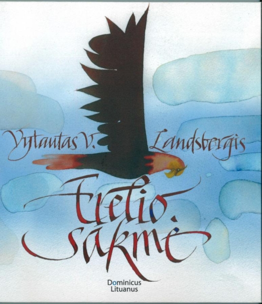 Erelio sakmė: istoriška trijų dalių pasaka / Vytautas V. Landsbergis; dailininkas Rimvydas Kepežinskas. - Vilnius: Dominicus Lituanus, 2012. - 72 p. -   1 garso diskas (CD). - ISBN 978-9955-811-44-2