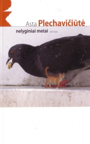 Asta Plechavičiūtė. NELYGINIAI METAI. Vilnius: Lietuvos rašytojų sąjungos leidykla, 2008.
